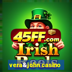 vera&john casino